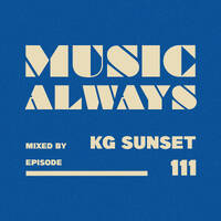E111 Music Always x KG Sunset by Music Always