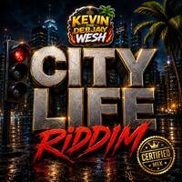 ? CITYLIFE RIDDIM- KEVIN THE DJ WESH ?? ?? by Kevin the dj wesh 🇰🇪