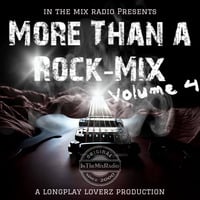 ITMR - More Than A Rock Mix Volume 4 (by Longplay Loverz) by InTheMixRadio