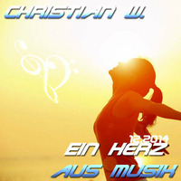 Ein Herz aus Musik 12.2o14 by Christian W. - Dj & Producer
