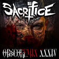 Obscoremix 34 Mixed by DJ Sacrifice by DJ Sacrifice