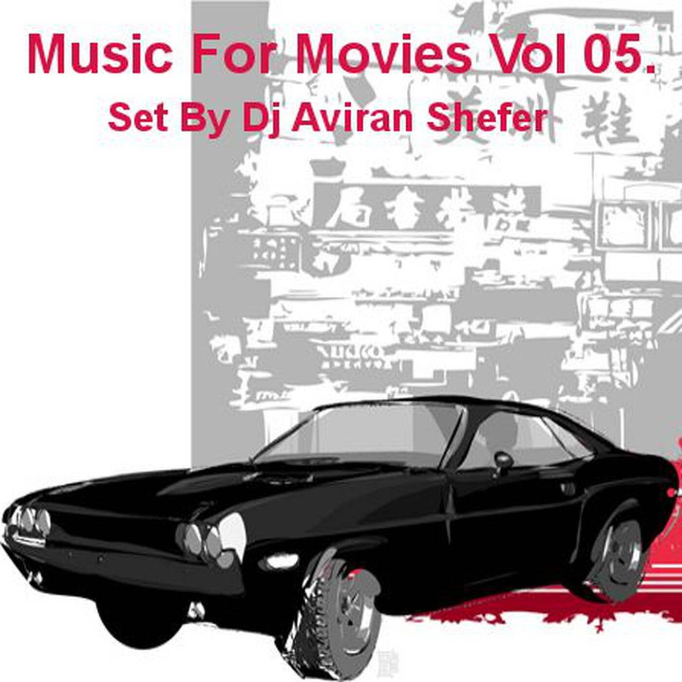 Music For Movies Pt. 05 - Set by Dj Aviran Shefer episode artwork