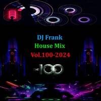 DJ Frank House Mix Vol.100-2024 by DJ Nineteen Seventy One