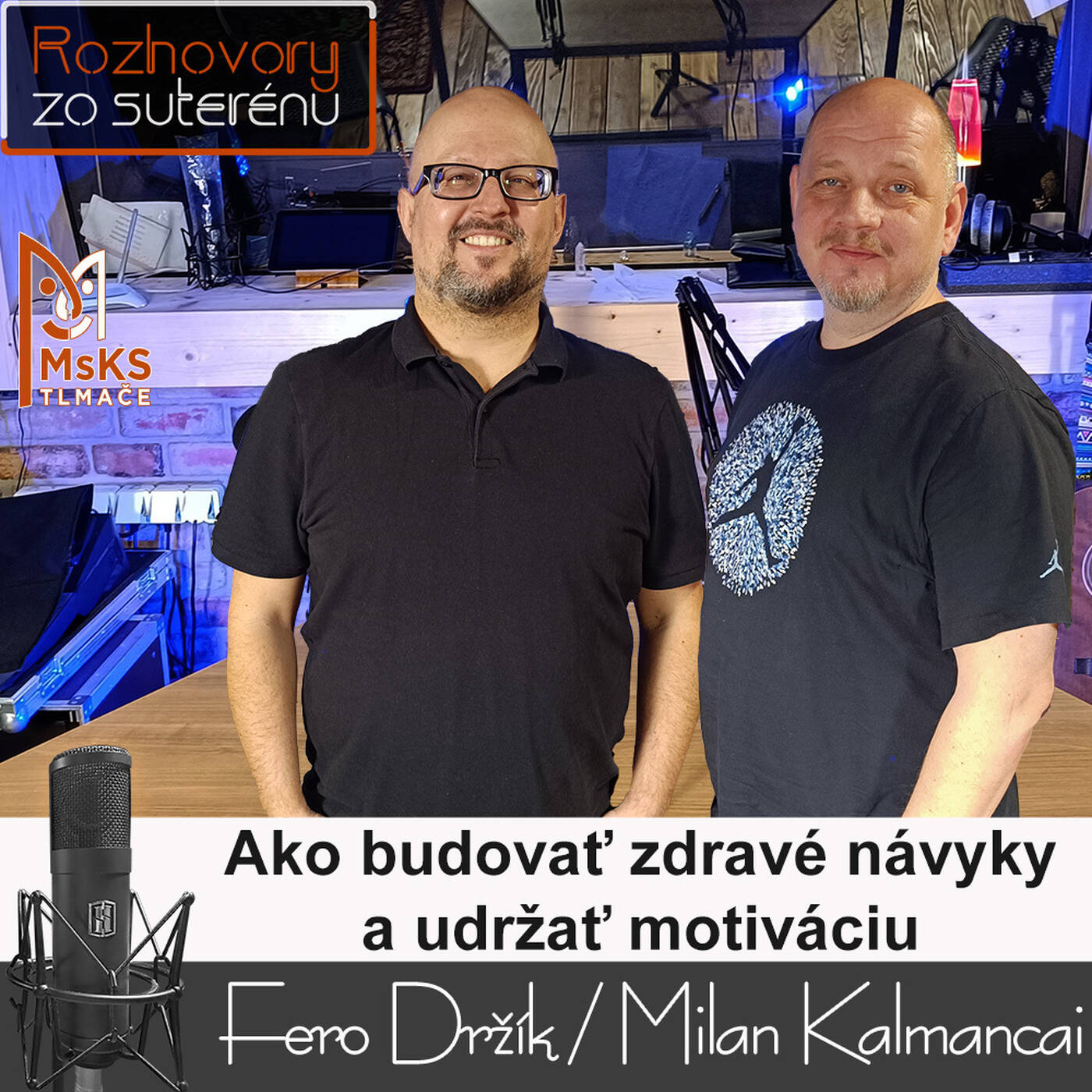 Rozhovory zo suterénu 27 - Ako budovať zdravé návyky a udržať motiváciu episode artwork