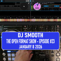 The Open Format Show - Episode #23 by Dj Smooth