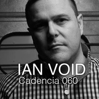 Chris Jones - Cadencia 060 (June 2014) feat. Ian Void (Geushky) by Sejon