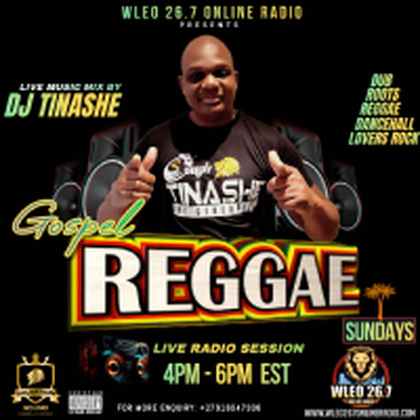 GOSPEL REGGAE SUNDAYS ON WLEO 26.7 ONLINE RADIO 13 OCTOBER WITH DJ TINASHE episode artwork