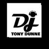 DJ TONY DUNNE