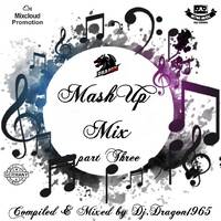 MashUp Retro Mix part three by Dj.Dragon1965 by Dj.DragonNineteensixtyfive