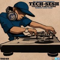 Tech-Sesh 49 (TS049) - Mixed By Jason Judge by Jason Judge