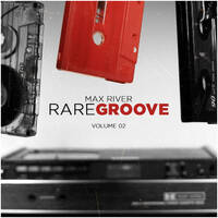 Max River - Rare Groove 2 by Max River