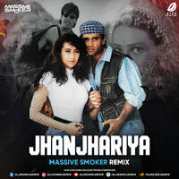 Jhanjhariya (Remix) - Massive Smoker by All Indian DJs Drive