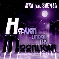 MKK FEAT. SVENJA - HEAVEN UNDER THE MOONLIGHT (Dancemix) by Ingo Vorkampff