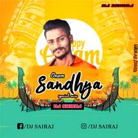 SANDHYA REMIX DJ SAIRAJ by Mangalore Remix World