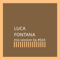 Luca Saulle | mix session Ep #024 by Luca Saulle Music