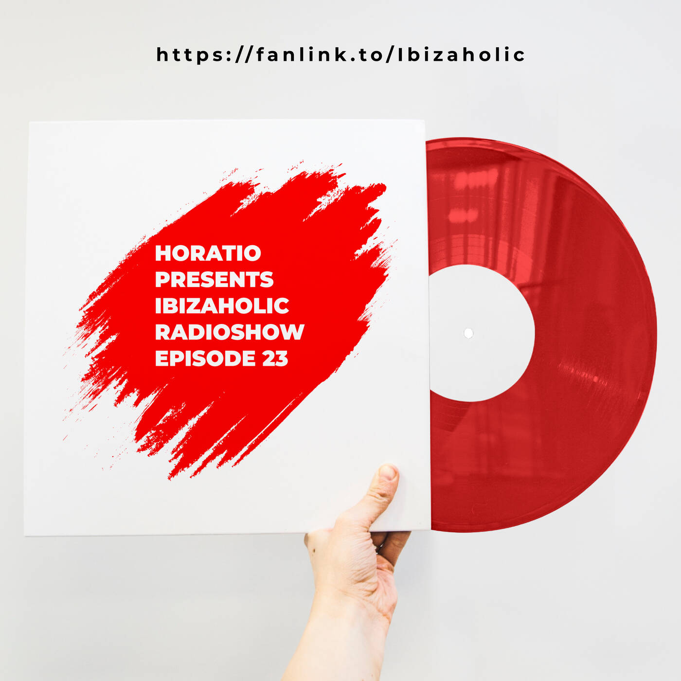 HORATIO PRESENTS IBIZAHOLIC RADIOSHOW EPISODE 23 episode artwork