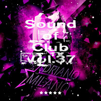 Sound of Club Vol.37 by Adriano Milano
