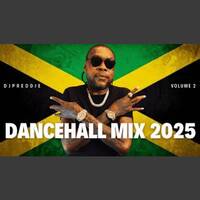 Dancehall Mix 2025 Vol 2 Ft Vybz Kartel, Popcaan, Skillibeng, Shenseea and more! DJPreddie by Haniel