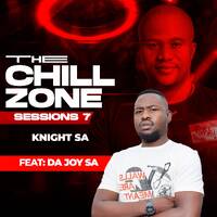 Knight SA &amp; DA JOY S.A Pres. THE CHILLZONE PART 8 by Knight SA