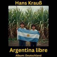 Argentina libre by Hans Krauß
