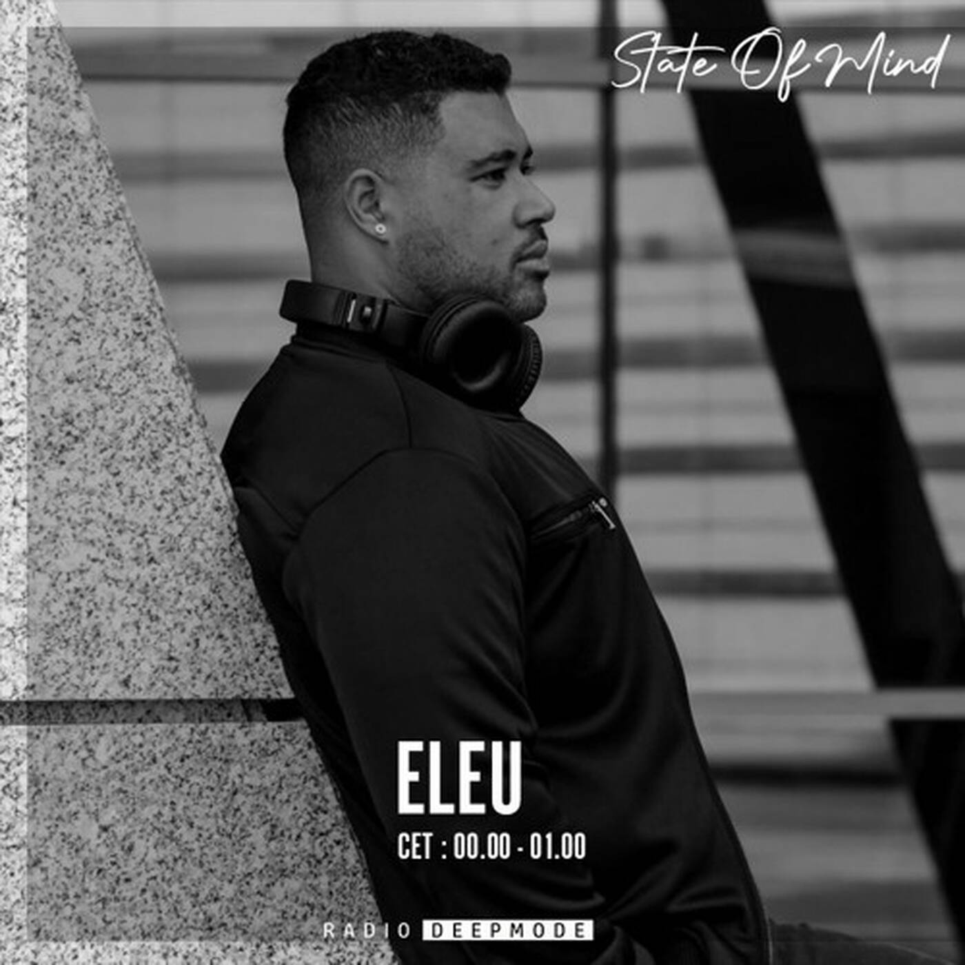 ELEU - STATE OF MIND JAVIER MISA BDAY #002 episode artwork