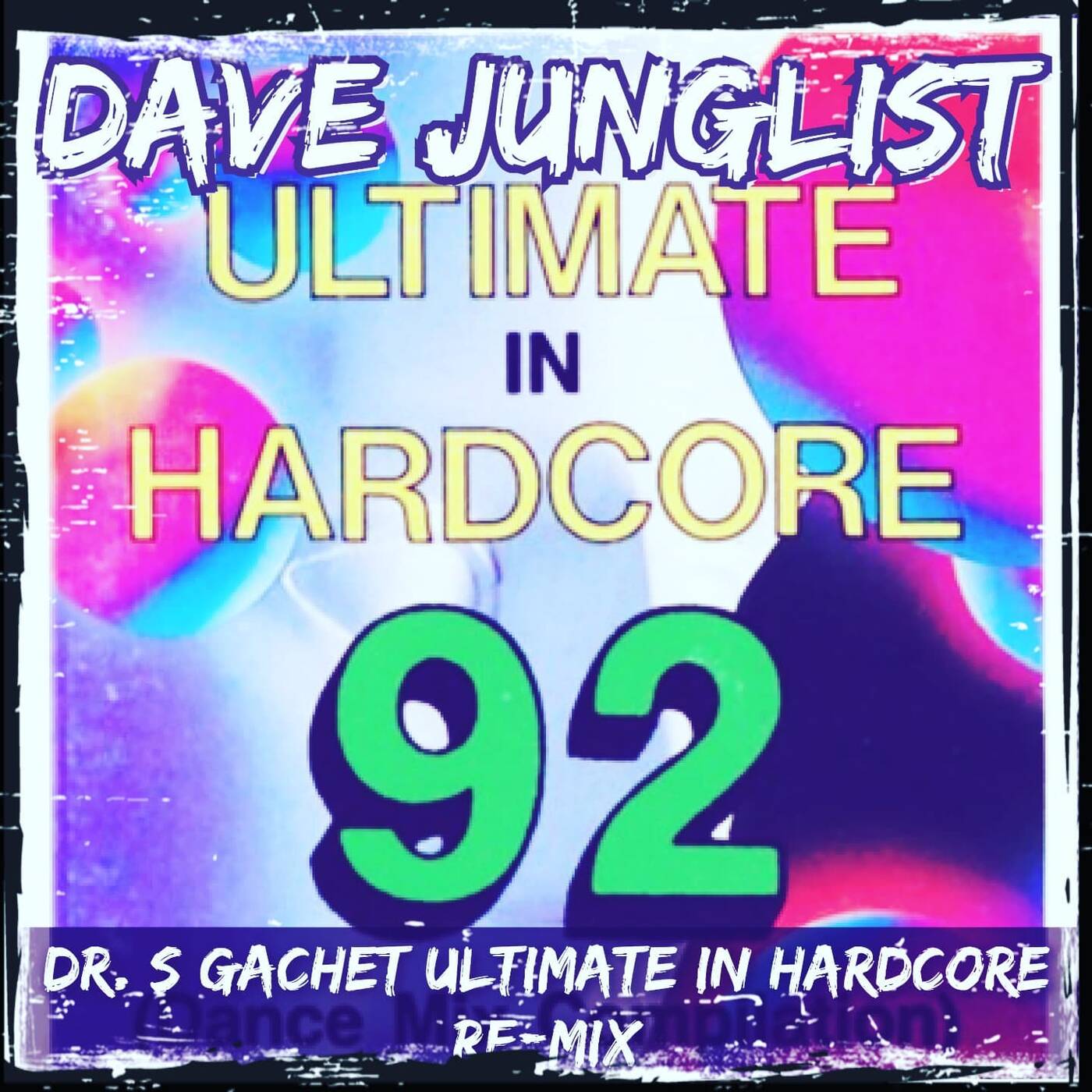 Dr S Gachet - Ultimate In Hardcore 92 Re-Mixed episode artwork