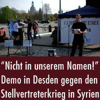 "Nicht in unserem Namen!" - Demo in Dresden gegen den Stellvertreterkrieg in Syrien (09.04.2017) by eingeschenkt.tv