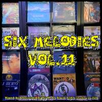 Six Melodies Vol.11 by Dj~M...