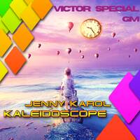 Jenny Karol - Kaleidoscope 029 incl. Victor Special GM [May 2020] by Jenny Karol ॐ