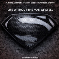 Life Without The Man Of Steel by Magmasounds