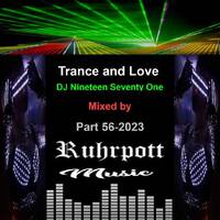 Trance and Love Mixed by DJ Nineteen Seventy One Part 56-2023 by DJ Nineteen Seventy One