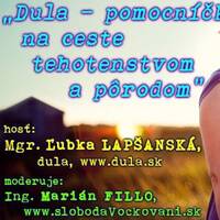 Sám sebe lekárom 19 - 2015-10-13 Dula - pomocníčka na ceste tehotenstvom a pôrodom by Slobodný Vysielač
