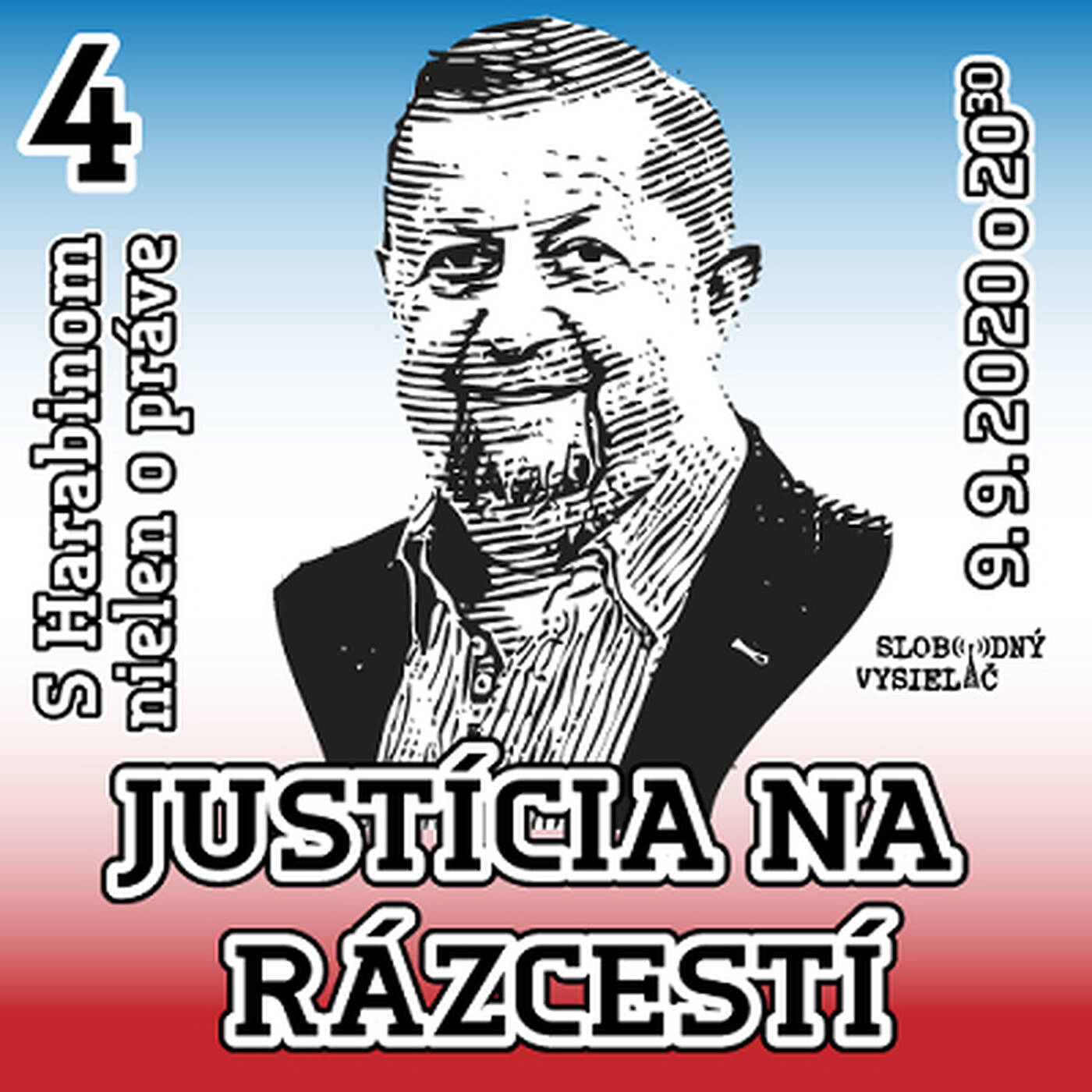 S Harabinom nielen o práve 04 - 2020-09-09 Justícia na rázcestí… episode artwork