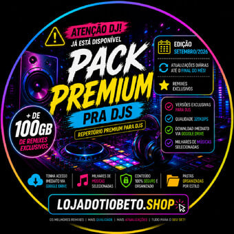 REPERTORIO PREMIUM PRA DJS SETEMBRO 2026