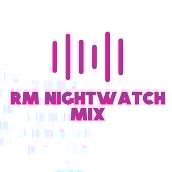 RM NightWatch Mix