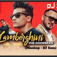 Lamberghini (Mashup) - DJ Sam by DJ Sam
