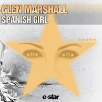 Glen Marshall -  Spanish Girl (Original mix) FREE DOWNLOAD by Glen Marshall