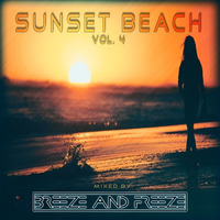 Breeze &amp; Freeze - Sunset Beach Vol. 4 by Breeze & Freeze