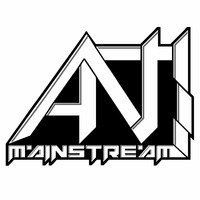 Antimainstream "Get Fucked Up" Dubstep Mix [Free DL] [Tracklist in Description] by Antimainstream
