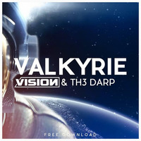 VISION &amp; TH3 DARP - VALKYRIE **CLICK BUY TO DL** by VISION (Official)