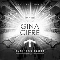 Business Class podcast Gina Cifre by Gina Cifre