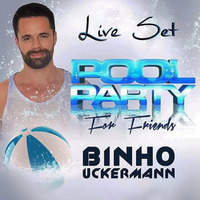 Pool Party For Friends LIVE SET 05.04.2015 by Binho Uckermann