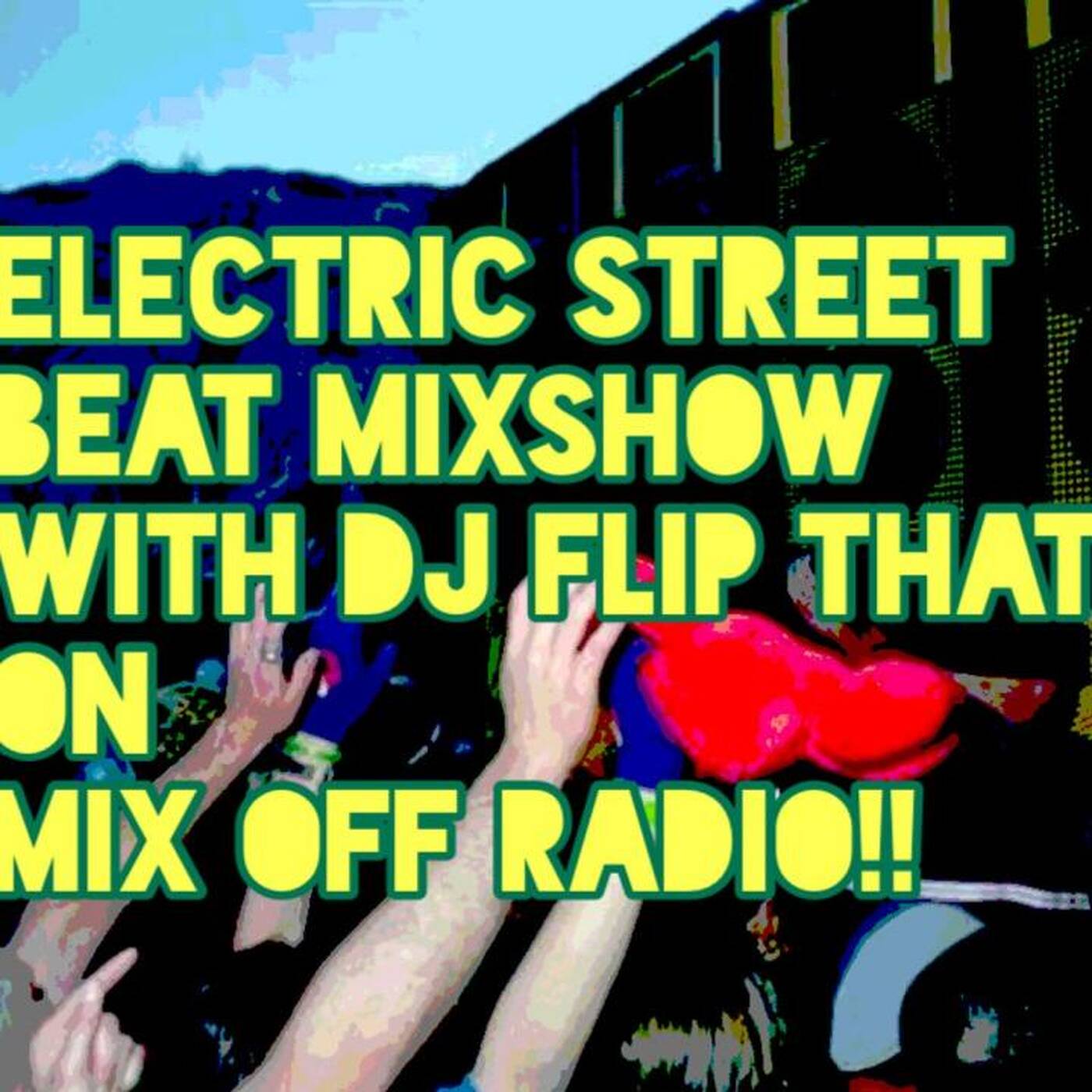 Mix Off Radio - Electric Street Beat MixShow 11_22_21 (DJ Mix) newmusic,HouseMusic,ElectronicMusic,Afterhours episode artwork