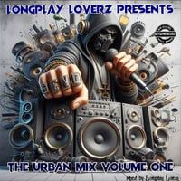 Urban Mix Volume 1 ( by LongplayLoverz) by InTheMixRadio