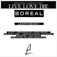 Live Love Die, Boreal (Albert Clash EDIT) by Albert Clash