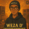 Weza D&amp;#039; Entertainment