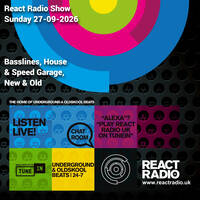 React Radio Show 27-09-2026 (Basslines, House &amp; Speed Garage, New &amp; Old) by dave fillary