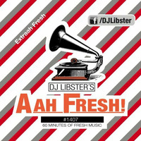 DJ Libster's AahFresh #1407 by DJ Libster