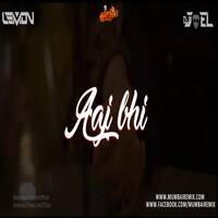 Aaj Bhi (Remix) - DJ Lemon X DJ Joel by MumbaiRemix India™