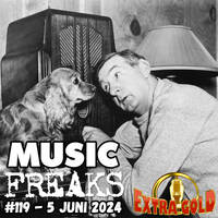 MusicFreaks #119 - 5 juni 2024 - Radio Extra Gold by Retro Flashback